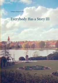 Everybody Has a Story III