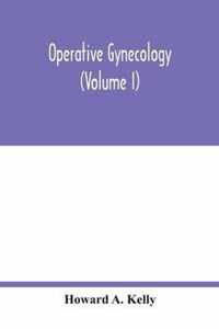 Operative gynecology (Volume I)