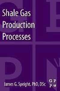 Shale Gas Production Processes