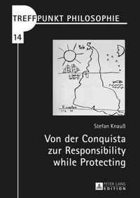 Von der Conquista zur Responsibility while Protecting