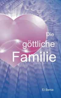 Die goettliche Familie