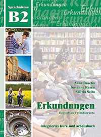 Erkundungen Deutsch als Fremdsprache B2: Kurs- und Arbeitsbuch