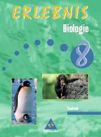 Erlebnis Biologie 8. Schülerband. Ausgaben 2002 - 2004 für Hauptschulen / Ausgabe 2004 für Mittelschulen in Sachsen