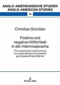 Positive Und Negative Hoeflichkeit in Der Interimssprache