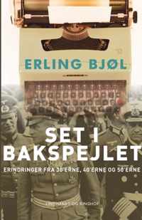 Set i bakspejlet. Erindringer fra 30'erne, 40'erne og 50'erne