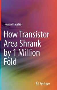 How Transistor Area Shrank by 1 Million Fold