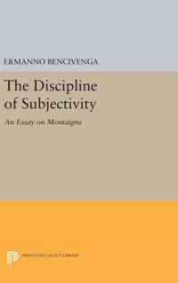 The Discipline of Subjectivity