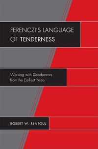 Ferenczi's Language of Tenderness