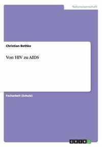 Von HIV zu AIDS