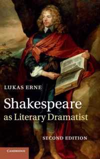 Shakespeare as Literary Dramatist