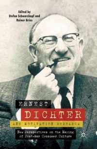 Ernest Dichter and Motivation Research