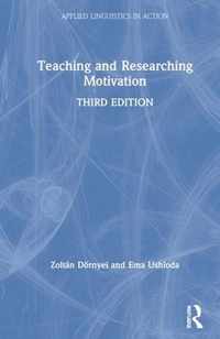 Teaching and Researching Motivation