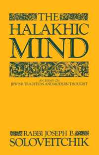 Halakhic Mind An Essay On Jewish Traditi