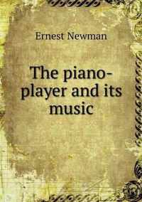 The piano-player and its music