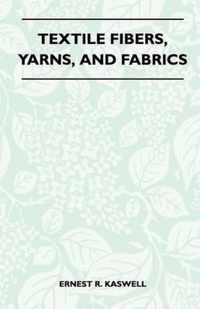 Textile Fibers, Yarns, And Fabrics