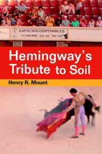 Hemingway's Tribute to Soil