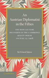 An Austrian Diplomatist in the Fifties