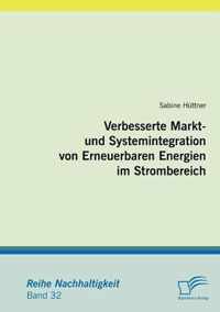 Verbesserte Markt- und Systemintegration von Erneuerbaren Energien im Strombereich