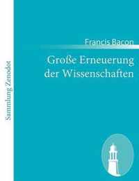 Grosse Erneuerung der Wissenschaften