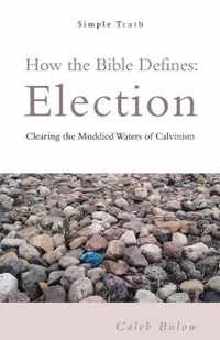 How the Bible Defines: Election