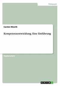 Kompetenzentwicklung. Eine Einfuhrung