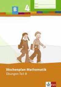 Wochenplan Mathematik. Übungen Teil B 4. Schuljahr