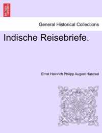 Indische Reisebriefe.