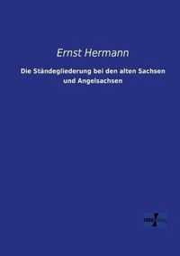 Die Standegliederung bei den alten Sachsen und Angelsachsen