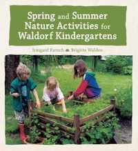 Spring and Summer Nature Activities for Waldorf Kindergartens