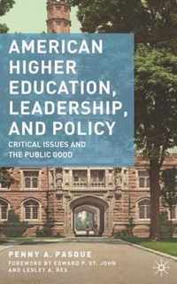 American Higher Education, Leadership, and Policy