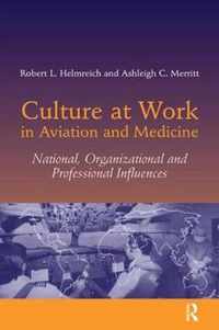 Culture at Work in Aviation and Medicine