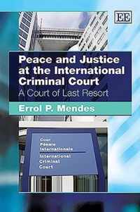 Peace and Justice at the International Criminal Court