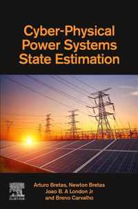 Cyber-Physical Power Systems State Estimation