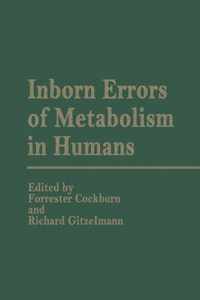 Inborn Errors of Metabolism in Humans