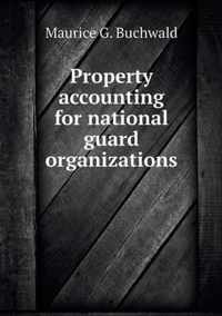 Property accounting for national guard organizations