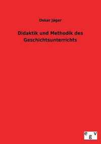 Didaktik Und Methodik Des Geschichtsunterrichts