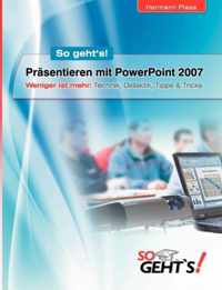 Prasentieren mit PowerPoint 2007: Weniger ist mehr