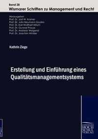 Erstellung und Einfuhrung eines Qualitatsmanagementsystems