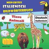 Mein erstes Italienisch Bildwoerterbuch Tiere