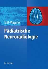 Pädiatrische Neuroradiologie