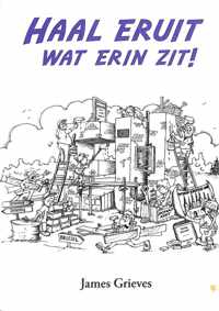 Haal eruit wat erin zit!