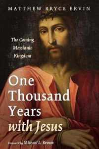 One Thousand Years with Jesus