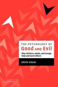 The Psychology of Good and Evil