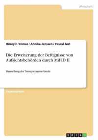 Die Erweiterung der Befugnisse von Aufsichtsbehoerden durch MiFID II