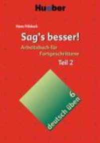 Deutsch üben 06. Sag's besser 2