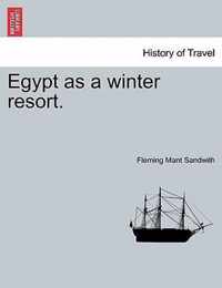 Egypt as a Winter Resort.