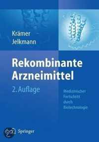 Rekombinante Arzneimittel - Medizinischer Fortschritt Durch Biotechnologie