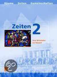 Zeiten 2. Neubearbeitung. Vom Mittelalter zur Neuzeit