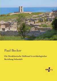 Die Herakleotische Halbinsel in archaologischer Beziehung behandelt