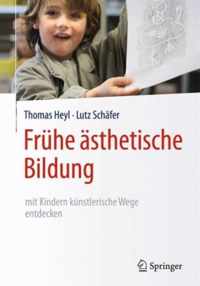 Fruehe aesthetische Bildung mit Kindern kuenstlerische Wege entdecken